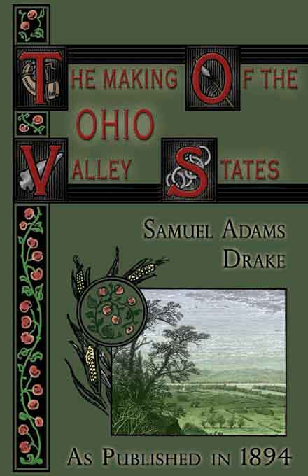 Title details for The Making of the Ohio Valley States by Samuel Adams Drake - Available